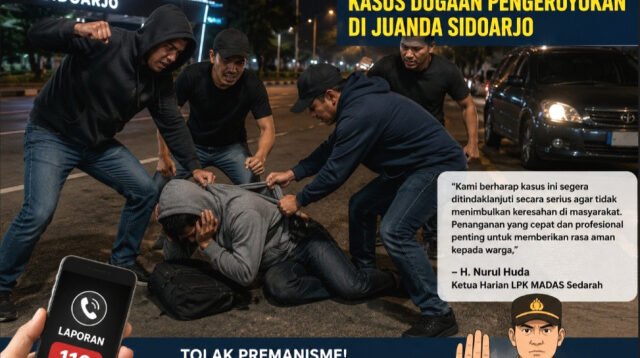 H. Nurul Huda Desak Polresta Sidoarjo Segera Tangkap Pelaku Pengeroyokan di Juanda